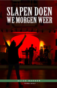 Slapen doen we morgen weer